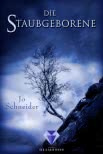 Die Staubgeborene (Die Unbestimmten 1)