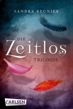 Die Zeitlos-Trilogie: Band 1-3 der romantischen Fantasy-Serie im Sammelband!