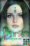 Fairies 4: Opalschwarz
