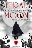 Feral Moon 2: Der schwarze Prinz