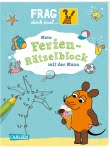 Frag doch mal ... die Maus!: Mein Ferien-Rätselblock mit der Maus