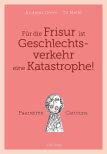 Für die Frisur ist Geschlechtsverkehr eine Katastrophe