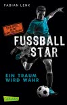Fußballstar 1: Ein Traum wird wahr