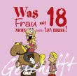 Geschafft! Was Frau mit 18 nicht mehr tun muss!