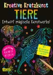Kreative Kratzkunst: Tiere: Set mit 10 Kratzbildern, Anleitungsbuch und Holzstift
