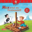 LESEMAUS: Max baut ein Piratenschiff
