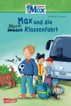 Max-Erzählbände: Max und die klasse Klassenfahrt