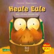 Maxi Pixi 330: Heule Eule: Nein, ich lasse niemand rein!