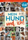 Mein Hund und ich!: Das Ausfüllbuch für Hundefreunde
