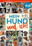 Mein Hund und ich!: Das Ausfüllbuch für Hundefreunde
