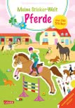 Meine Sticker-Welt: Pferde: über 350 Sticker