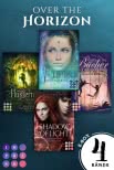 Over the Horizon. Vier magische Romantasy-Romane mit Suchtfaktor (Die Aktions-E-Box von Impress!)