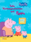 Peppa: Tolle Vorlesegeschichten mit Peppa