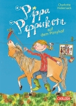 Pippa Pepperkorn 5: Pippa Pepperkorn auf dem Ponyhof