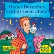Pixi - Bauer Butenbux schläft nicht allein