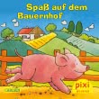 Pixi 1878: Spaß auf dem Bauernhof