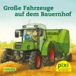 Pixi 1884: Große Fahrzeuge auf dem Bauernhof