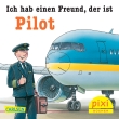 Pixi 1930: Ich hab einen Freund, der ist Pilot