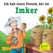 Pixi 1933: Ich hab einen Freund, der ist Imker