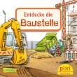 Pixi 2181: Entdecke die Baustelle