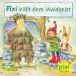 Pixi 2323: Pixi hilft dem Waldgeist