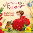 Pixi 2441: Erdbeerinchen Erdbeerfee - Das Geheimnis im Beerenwald