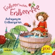 Pixi 2446: Erdbeerinchen Erdbeerfee - Aufregung im Erdbeergarten