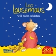 Pixi 2464: Leo Lausemaus will nicht schlafen