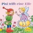 Pixi trifft eine Elfe