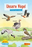 Pixi Wissen 108: Unsere Vögel