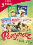 Ponyherz: Band 1-5 der beliebten Pferde-Abenteuer-Serie im Sammelband!