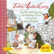Pixi 2530: Tilda Apfelkern ‒ Große Aufregung im kleinen Dorf zwischen den Hügeln
