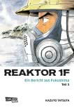 Reaktor 1F - Ein Bericht aus Fukushima 3