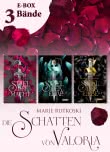 Spiel der Macht – Band 1-3 der romantischen Fantasy-Serie im Sammelband (Die Schatten von Valoria)