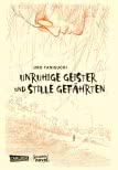 Unruhige Geister und stille Gefährten