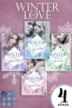 Winter of Love: Alle Bände der romantischen Winter-Serie in einer E-Box!