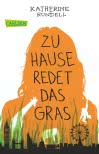 Zu Hause redet das Gras