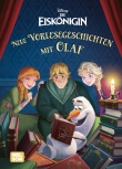 Disney Die Eiskönigin: Neue Vorlesegeschichten mit Olaf