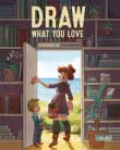 Draw What You Love