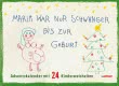 Maria war nur schwanger bis zur Geburt – Adventskalender mit 24 Kinderweisheiten