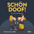 SCHÖN DOOF! Ich such was Ernstes