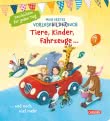 Mein erstes Vorlese-Bilder-Buch: Tiere, Kinder, Fahrzeuge und noch viel mehr