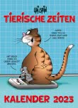 Uli Stein – Tierische Zeiten 2023: Monatskalender für die Wand