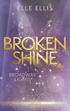 Broadway Lights 1: Broken Shine