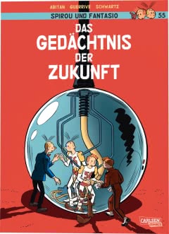 Spirou und Fantasio 55: Das Gedächtnis der Zukunft