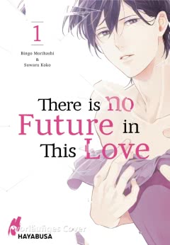 There is no Future in This Love 1