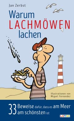 Warum Lachmöwen lachen: 33 Beweise dafür, dass es am Meer am schönsten ist