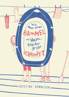 Cover von „Wie man einen Bammel auf Hosentaschengröße schrumpft“