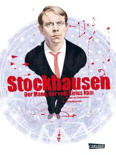 Stockhausen – Der Mann, der vom Sirius kam