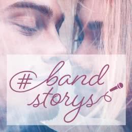 #bandstorys